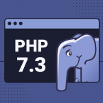 一篇文章帮你了解 PHP 7.3 更新