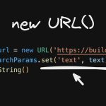 现代 JavaScript 中更安全的 URL 读写
